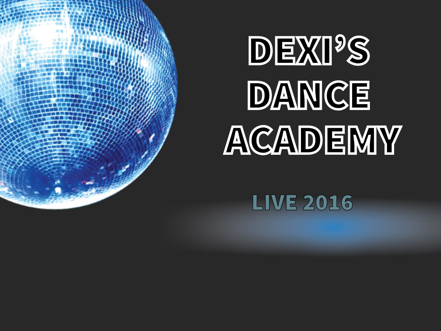 Live 2016 - Dexi's Dance Academy